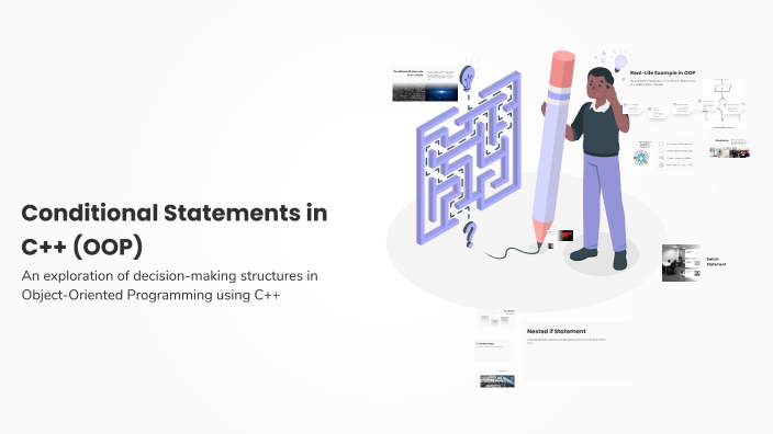 Conditional Statements in C++ (OOP) by Astha Shukla on Prezi