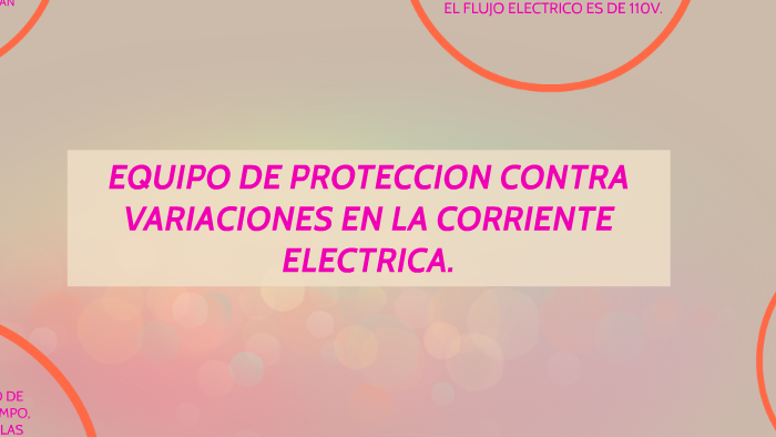 EQUIPO DE PROTECCION CONTRA VARIACIONES EN LA CORRIENTE ELEC by
