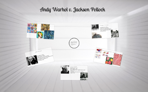 pollock warhol andy jackson prezi