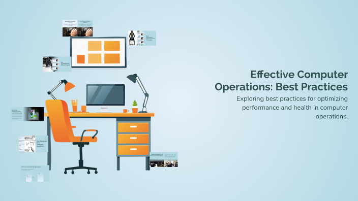 Effective Computer Operations: Best Practices by Bryan Macalalag on Prezi