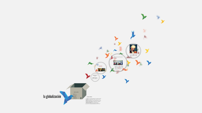 la globalizacion by kiomy valencia on Prezi