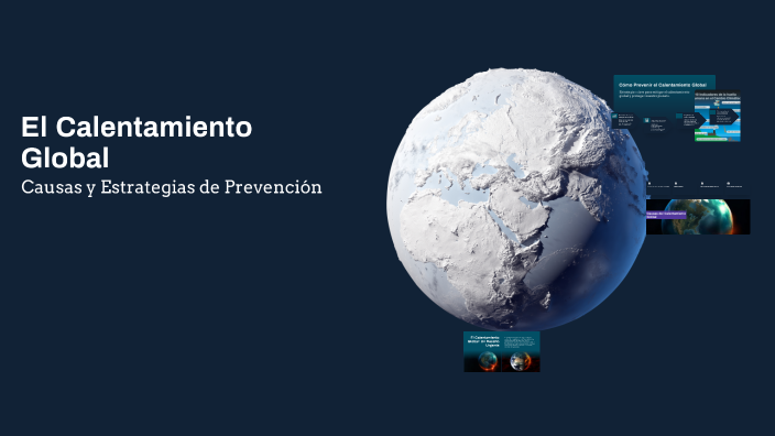 El Calentamiento Global by Daniela Barahona on Prezi
