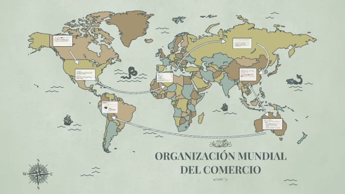 ORGANIZACION MUNDIAL DEL COMERCIO (OMC) By Administracion Negocios On Prezi