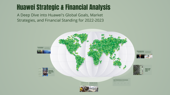 Huawei Strategic & Financial Analysis by Jules Latil on Prezi