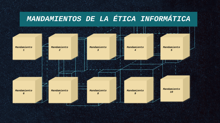Cuales Son Los 10 Mandamientos De La Etica Informatica