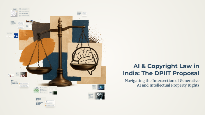 AI & Copyright Law in India: The DPIIT Proposal by Prachi Solanki on Prezi