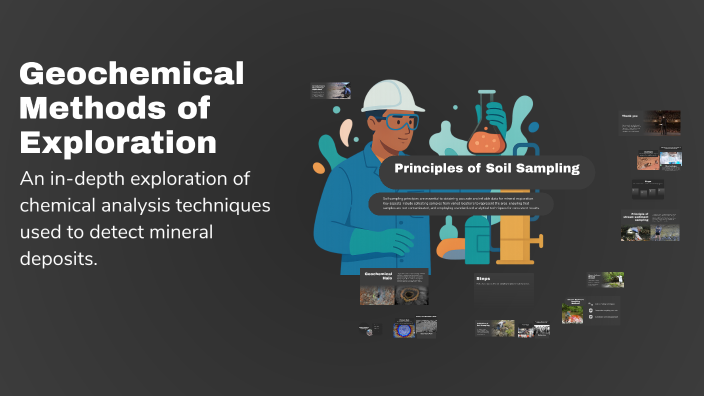 Geochemical Methods Geochemical Methods of Exploration by Tabark Mohamed on Prezi