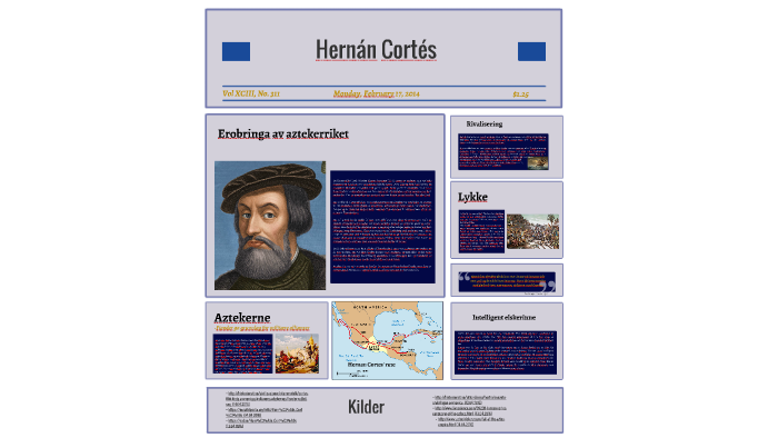 Hernan Cortes by Ingrid Mæland on Prezi
