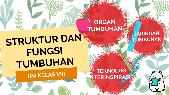 STRUKTUR DAN FUNGSI TUMBUHAN by PEBY RASLI on Prezi