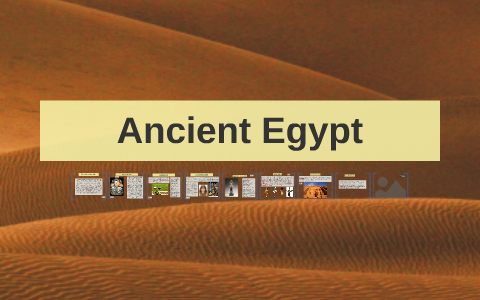 Ancient Egypt by Ramsey Pate on Prezi