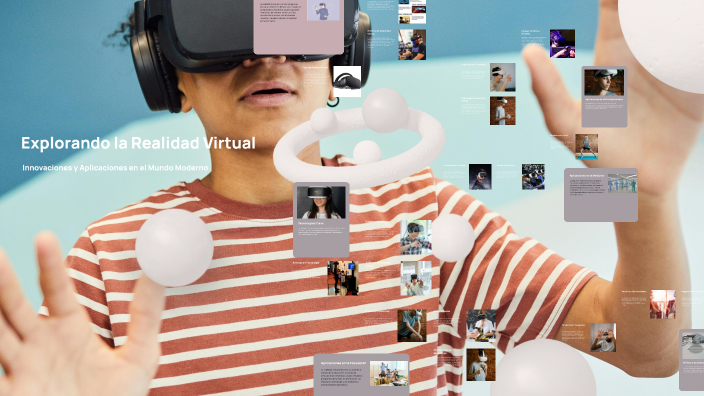 Explorando la Realidad Virtual by Constanza Lagos on Prezi