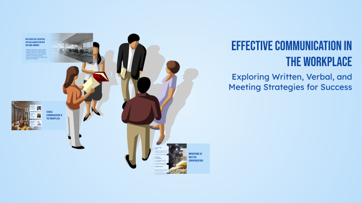 Effective Communication in the Workplace by Jamie on Prezi