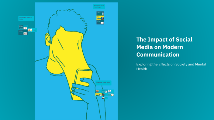The Impact of Social Media on Modern Communication by Maria Eloi on Prezi