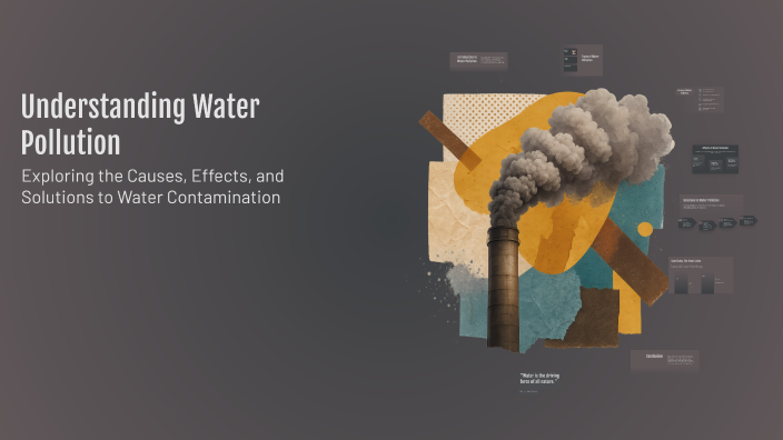 Understanding Water Pollution by Kosala Sala on Prezi