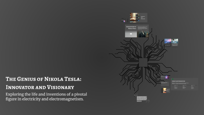 The Genius of Nikola Tesla: Innovator and Visionary by ڤیدۆی جوان on Prezi