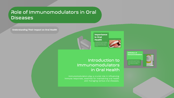 Role of Immunomodulators in Oral Diseases by fay mansour on Prezi