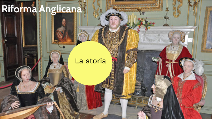 la riforma anglicana by gaia barone on Prezi