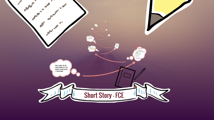 Short Story - FCE by Miss Abby on Prezi