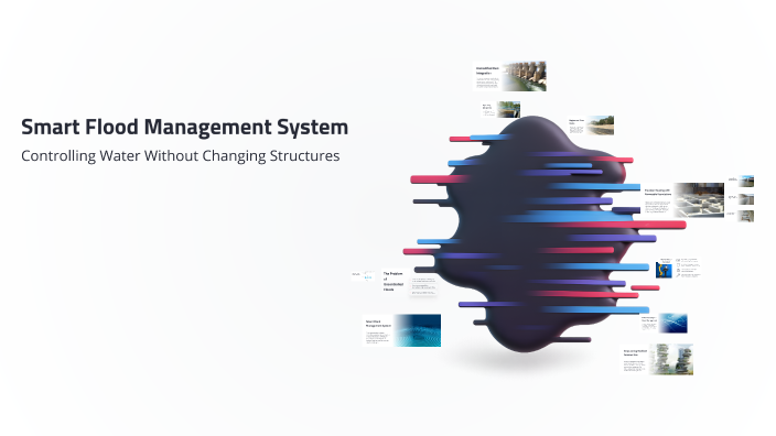 Smart Flood Management System by AKSHIT RANA on Prezi