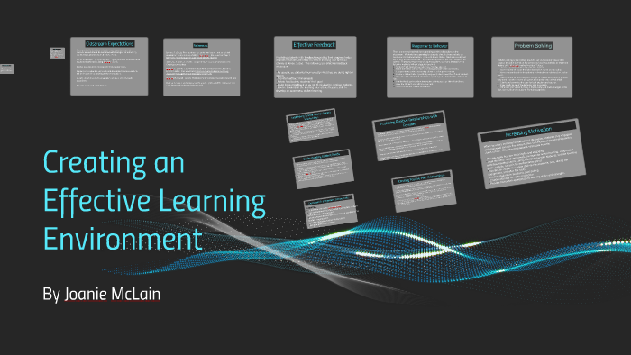 Creating an Effective Learning Environment by Joanie McLain on Prezi