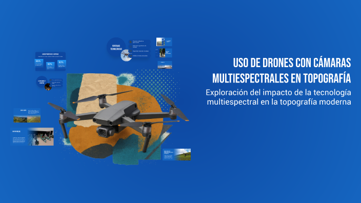 Uso de drones con cámaras multiespectrales en topografía by Edwin Vidal ...