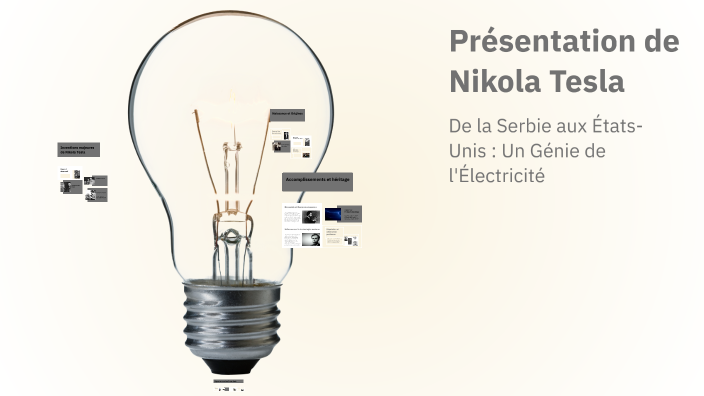 Présentation de Nikola Tesla by Baptiste Abel on Prezi