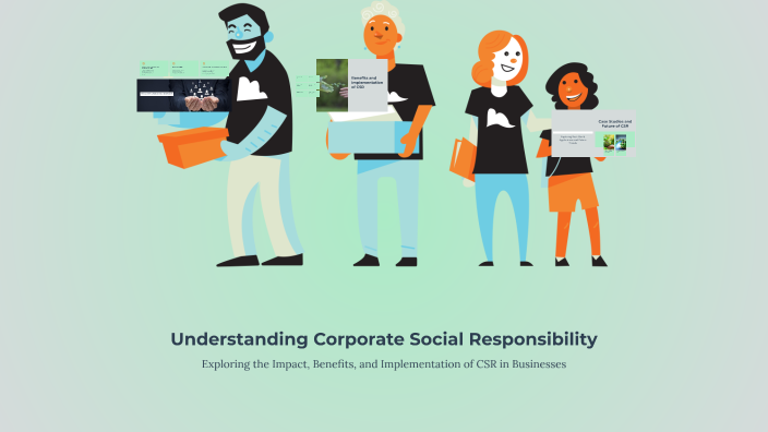 Understanding Corporate Social Responsibility by Mukesh on Prezi
