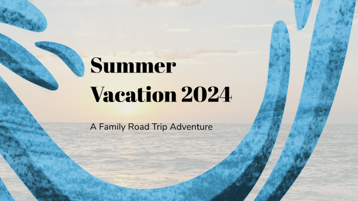 Summer Vacation 2024 by juli f. on Prezi