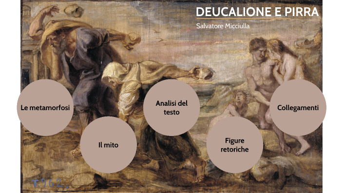 Deucalione e Pirra by Micciulla Salvatore on Prezi