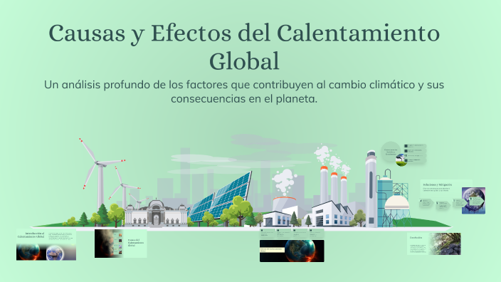 Causas y Efectos del Calentamiento Global by jjmm5252 on Prezi