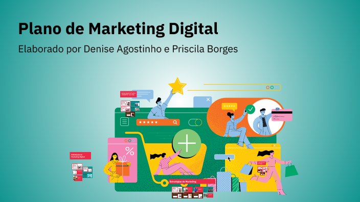 Plano de Marketing Digital by Priscila Borges on Prezi