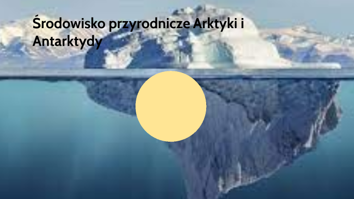rodowisko Przyrodnicze Arktyki I Antarktydy By Natalia Pyka o On Prezi rodowisko-przyrodnicze-arktyki-i-antarktydy-by-natalia-pyka-o-on-prezi
