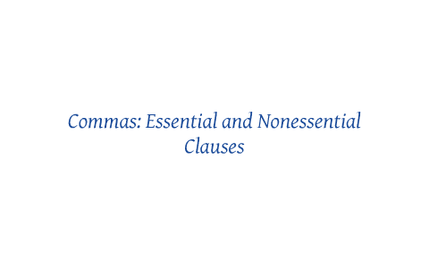 rules for using commas with nonessential clauses