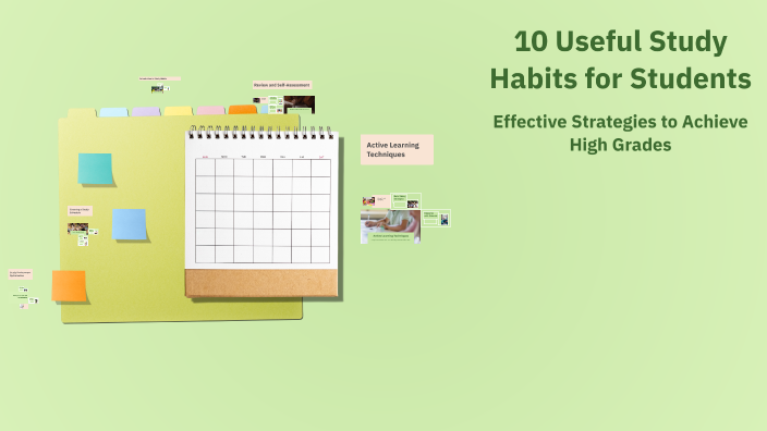 10 Useful Study Habits for Students by EDM 266 on Prezi