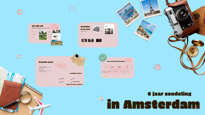 6 jaar zendeling in Amsterdam by Tobias Prins on Prezi