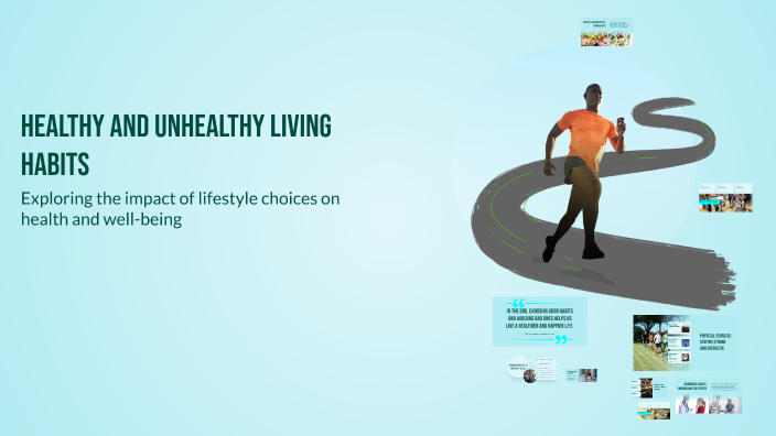 Healthy and Unhealthy Living Habits by André Azevedo on Prezi