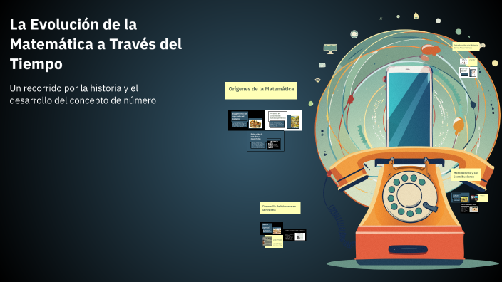 La Evolución de la Matemática a Través del Tiempo by Elizabeth Marieth ...