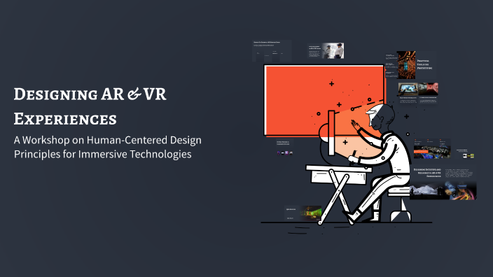 Designing AR & VR Experiences by javed quraishi on Prezi