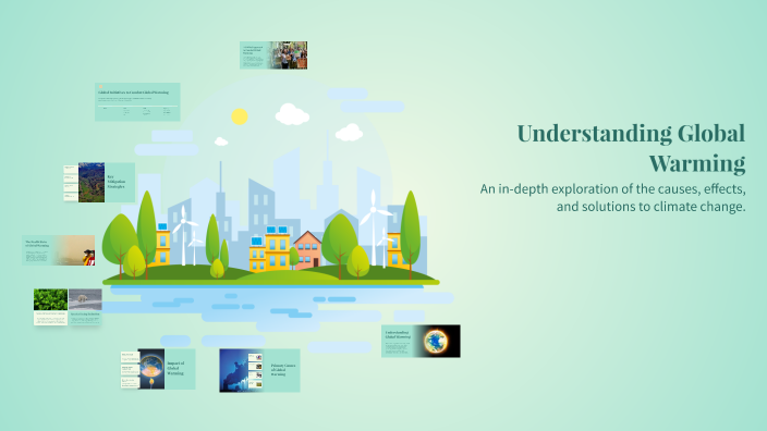 Understanding Global Warming by MOAAMIR SHAIKH on Prezi