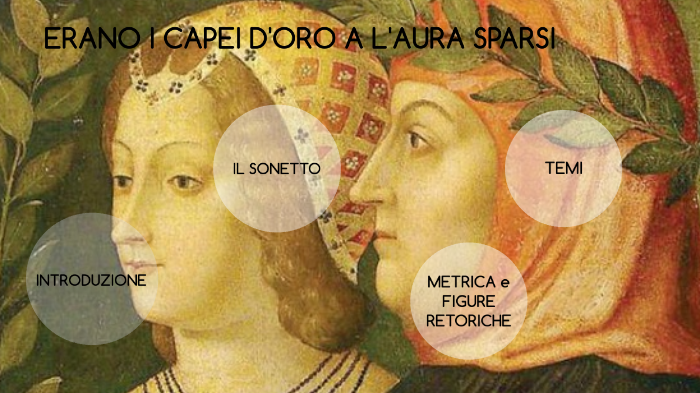Figure Retoriche Erano I Capei D'oro A L'aura Sparsi ERANO I CAPEI D'ORO A L'AURA SPARSI by Giorgia Sega on Prezi