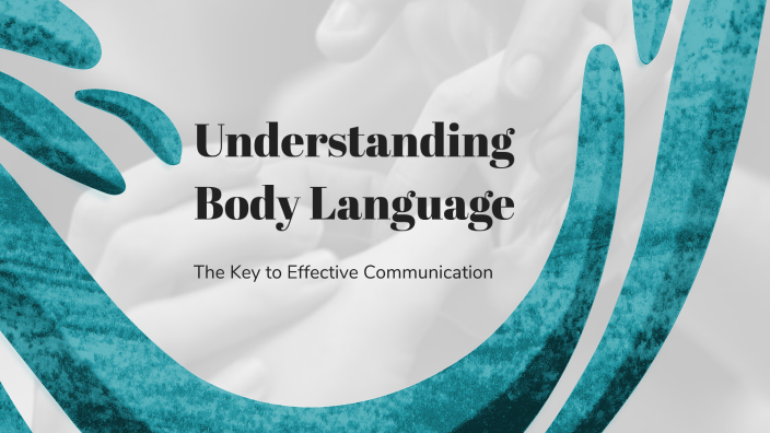 Understanding Body Language by abdellah hmaida on Prezi