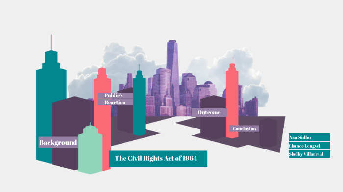 Civil Rights Act of 1964 by Shelby Villarreal on Prezi
