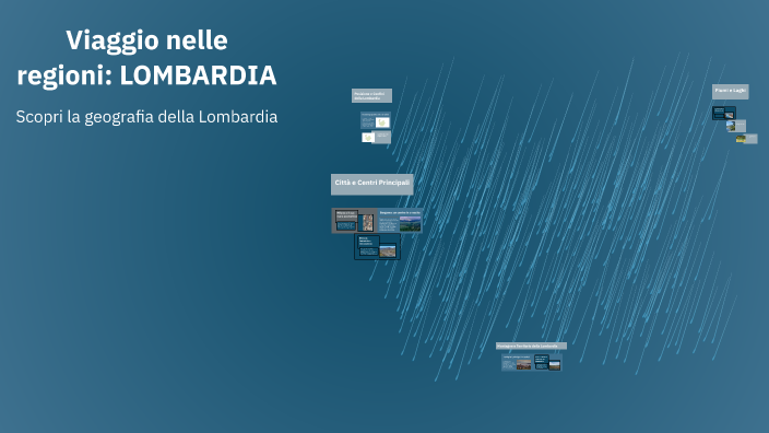 Viaggio nelle regioni: LOMBARDIA by Alessandro Martorana on Prezi