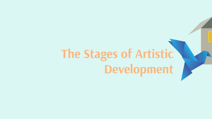 The Stages of Artistic Development by Jasmine Smith on Prezi