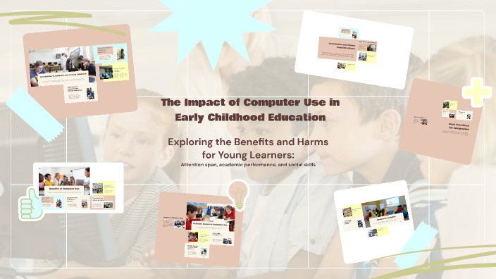 The Impact of Computer Use in Early Childhood Education by Gabryella ...