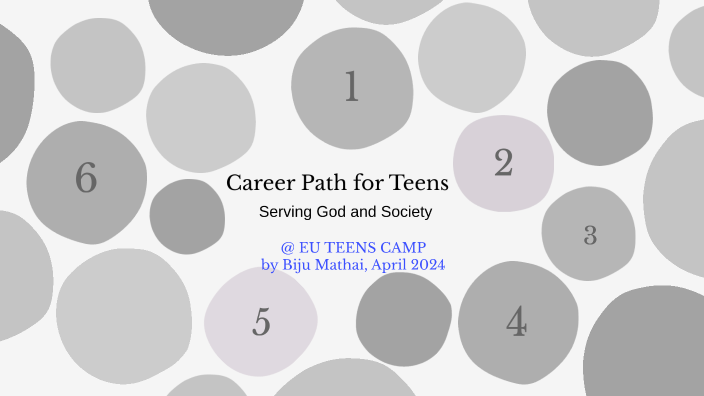 Career Path for Teens by biju mathai on Prezi