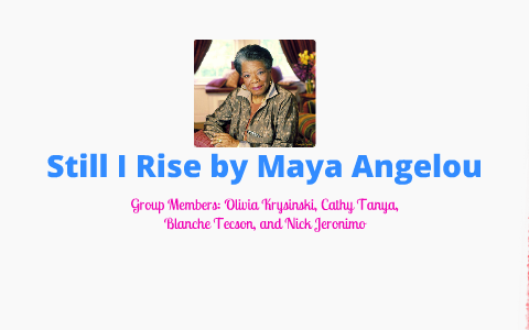 maya angelou poem still i rise poetic devices