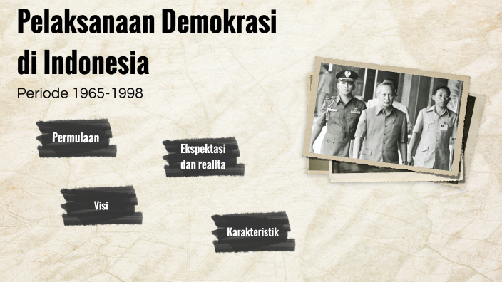 Demokrasi Periode 1965-1998 by Jonat Donat on Prezi Next