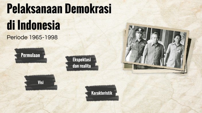 Demokrasi Periode 1965 1998 By Jonat Donat On Prezi Next