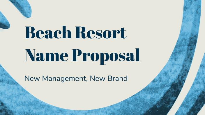 Beach Resort Name Proposal by MD Borromeo on Prezi